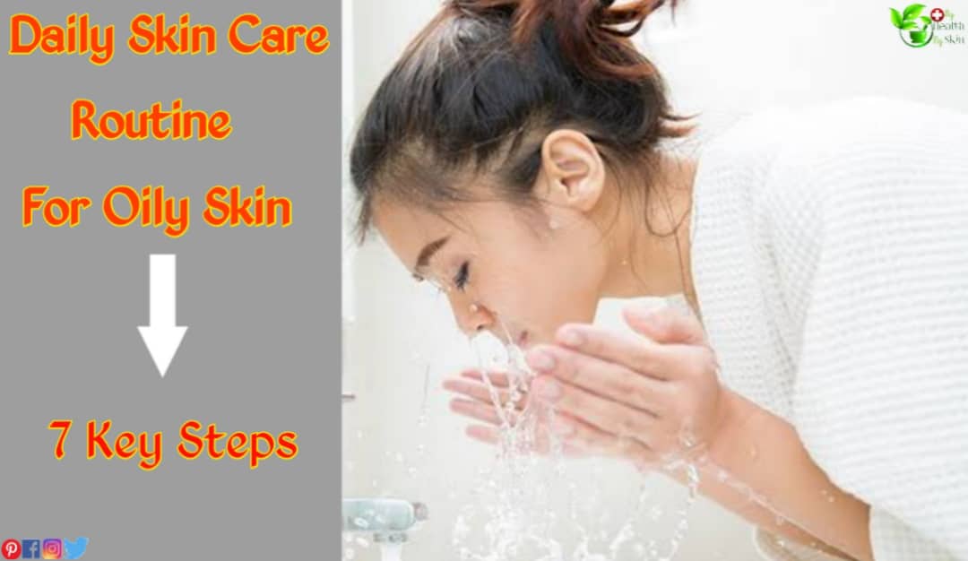 Daily skin care routine for oily skin
