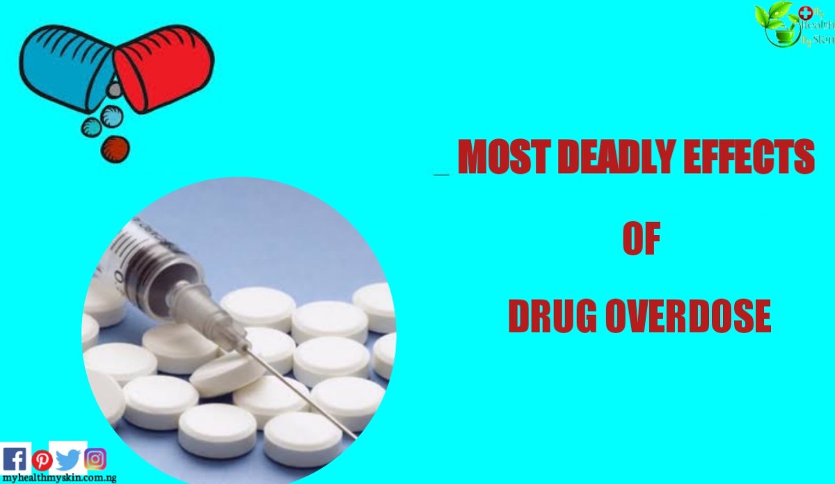 deadly effects of drug overdose