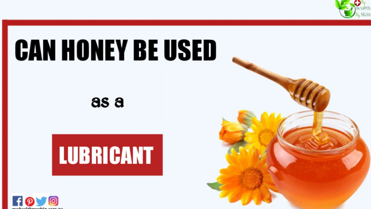 Can honey be used as a lubricant