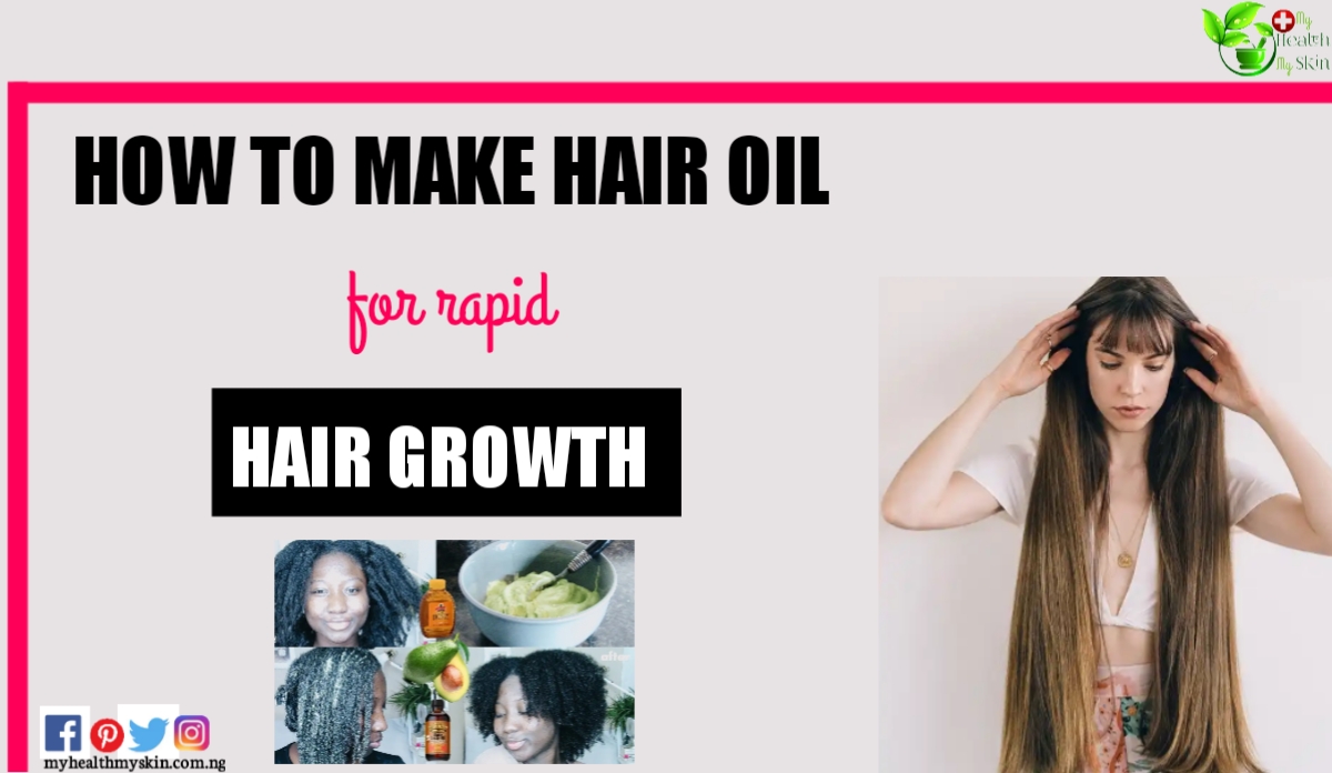 Homemade: Hair Oil For Rapid Hair Growth