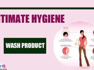 Female intimate hygiene and Intimate Hygiene Wash Product. All you have to know