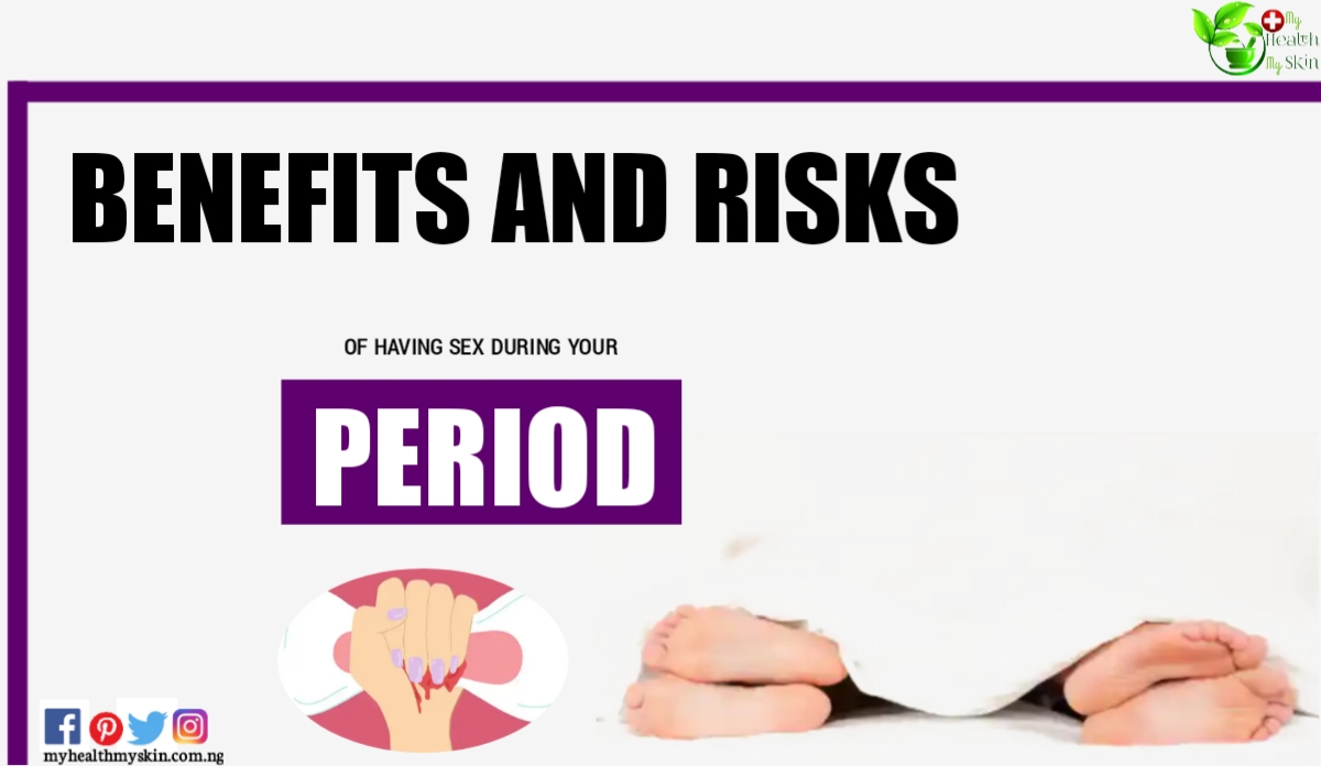 Benefits And Risks Of Having Sex During Your Period0A