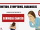 Cervical Cancer: Definition, Symptoms, Diagnosis, Prevention and Treatment