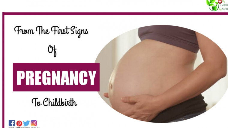 From the first signs of pregnancy to childbirth