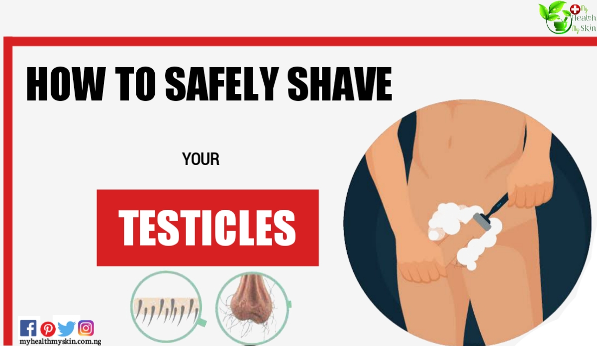 How To Safely Shave Your Testicles