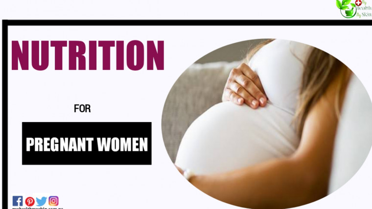 Nutrition For Pregnant Women