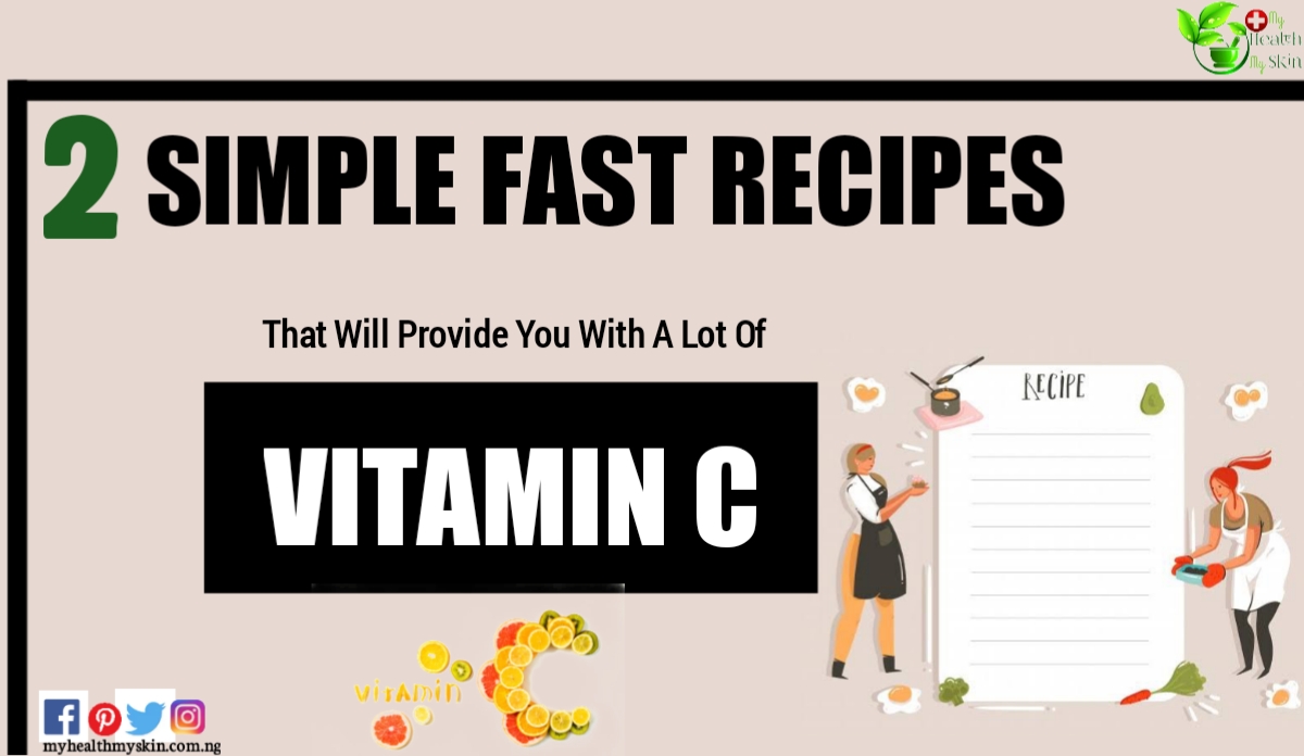 2 Simple, Fast Recipes That Will Provide You With A Lot Of Vitamin C