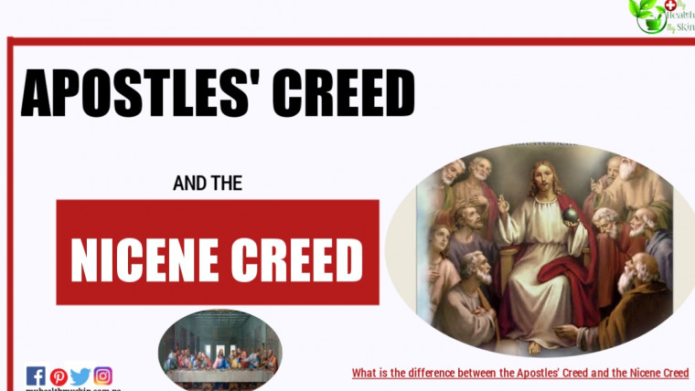What is the difference between the Apostles Creed and the Nicene Creed