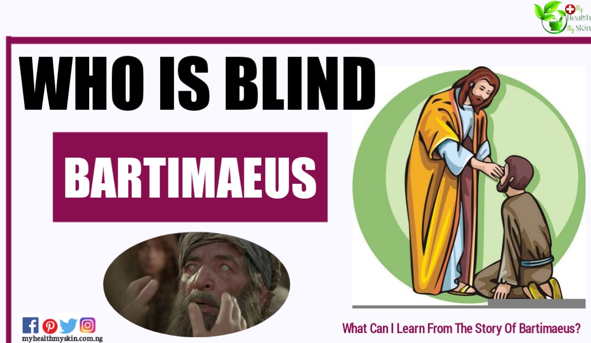 Who Is Blind Bartimaeus? What Can I Learn From The Story Of Bartimaeus?
