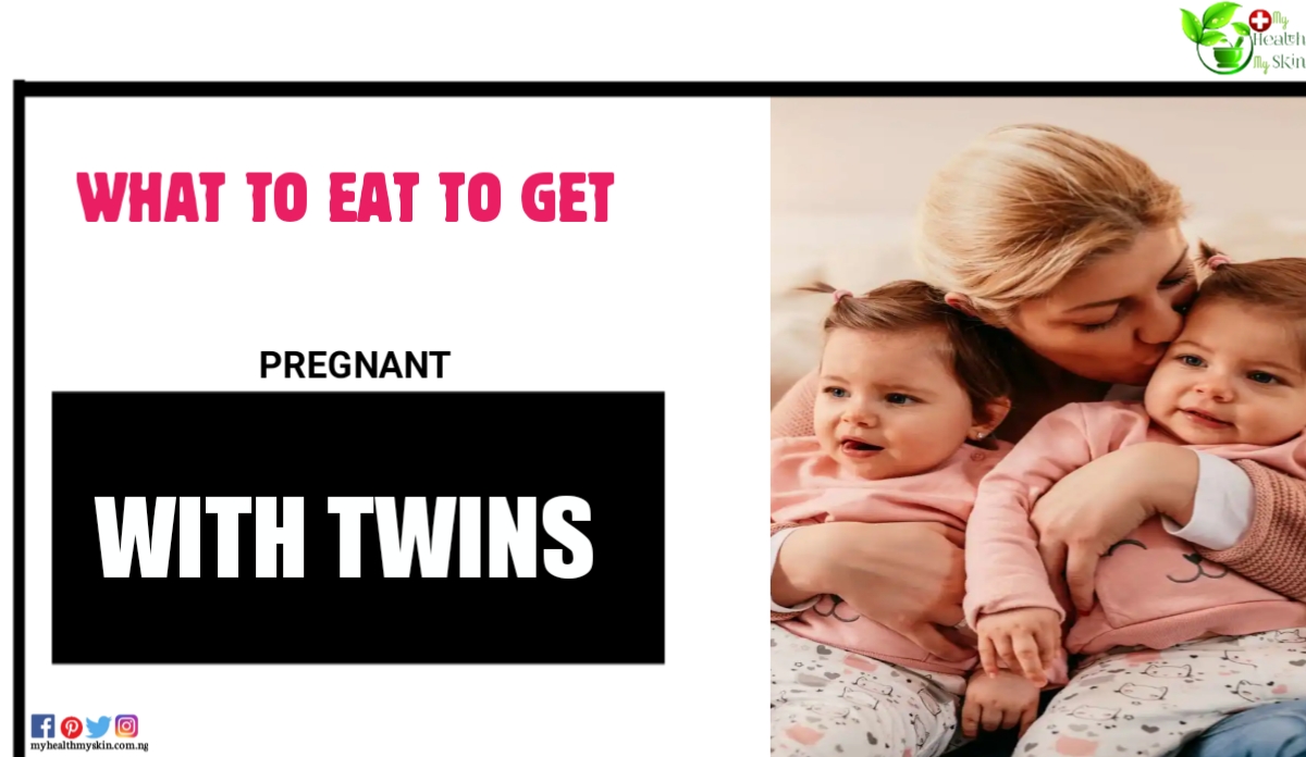 What To Eat To Get Pregnant With Twins - 10 Nutritious Foods