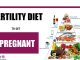 The Fertility Diet to Get Pregnant – How It Works, Menu and Tips