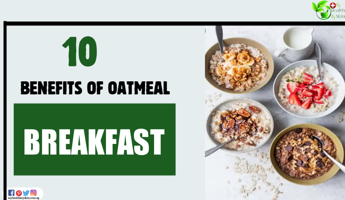 Benefits Of Oatmeal Breakfast – How To Make It, How To Use It And Recipes