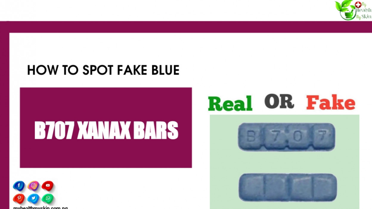 How To Spot Fake Blue B707 Xanax Bars Drug