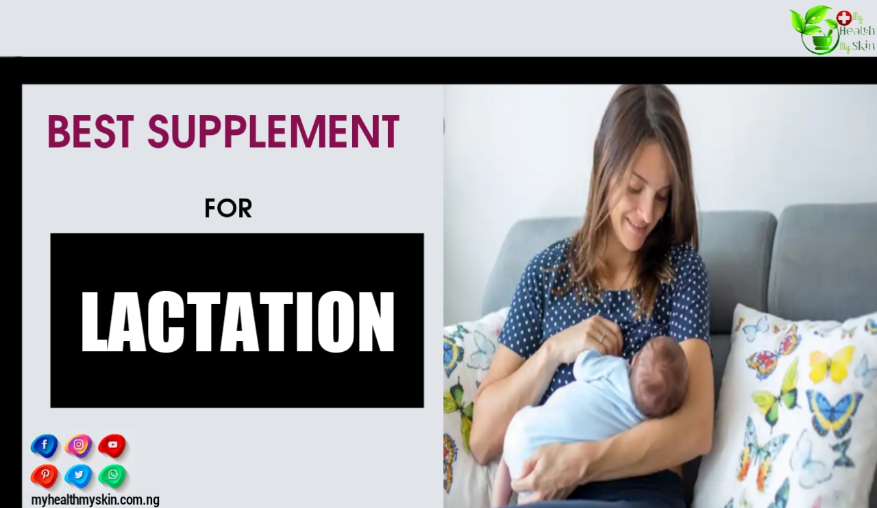 10 Best Supplements For Lactation: To Increase Milk Supply Quickly