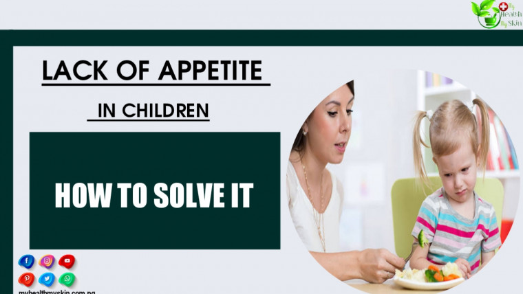 Lack of Appetite in Children – How to Solve it?