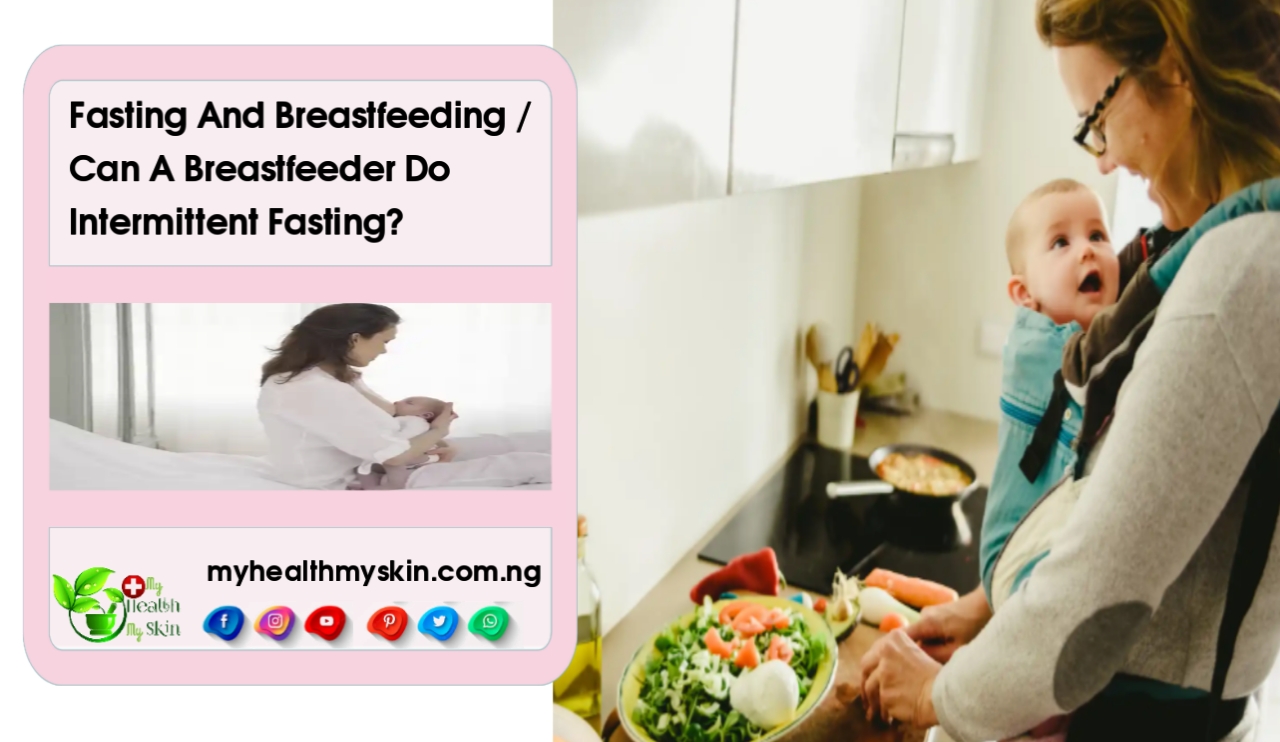 Fasting And Breastfeeding: Can A Breastfeeder Do Intermittent Fasting? Check All Details Here!