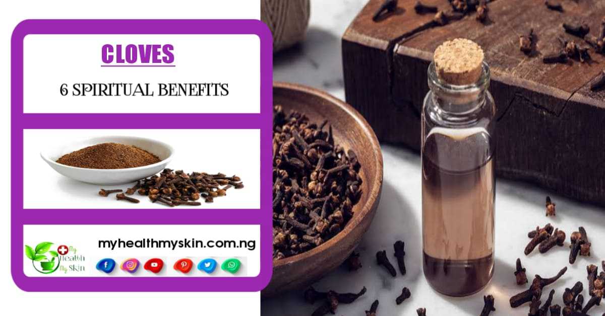 6 Spiritual Benefits of Cloves Clove Bath How to Use