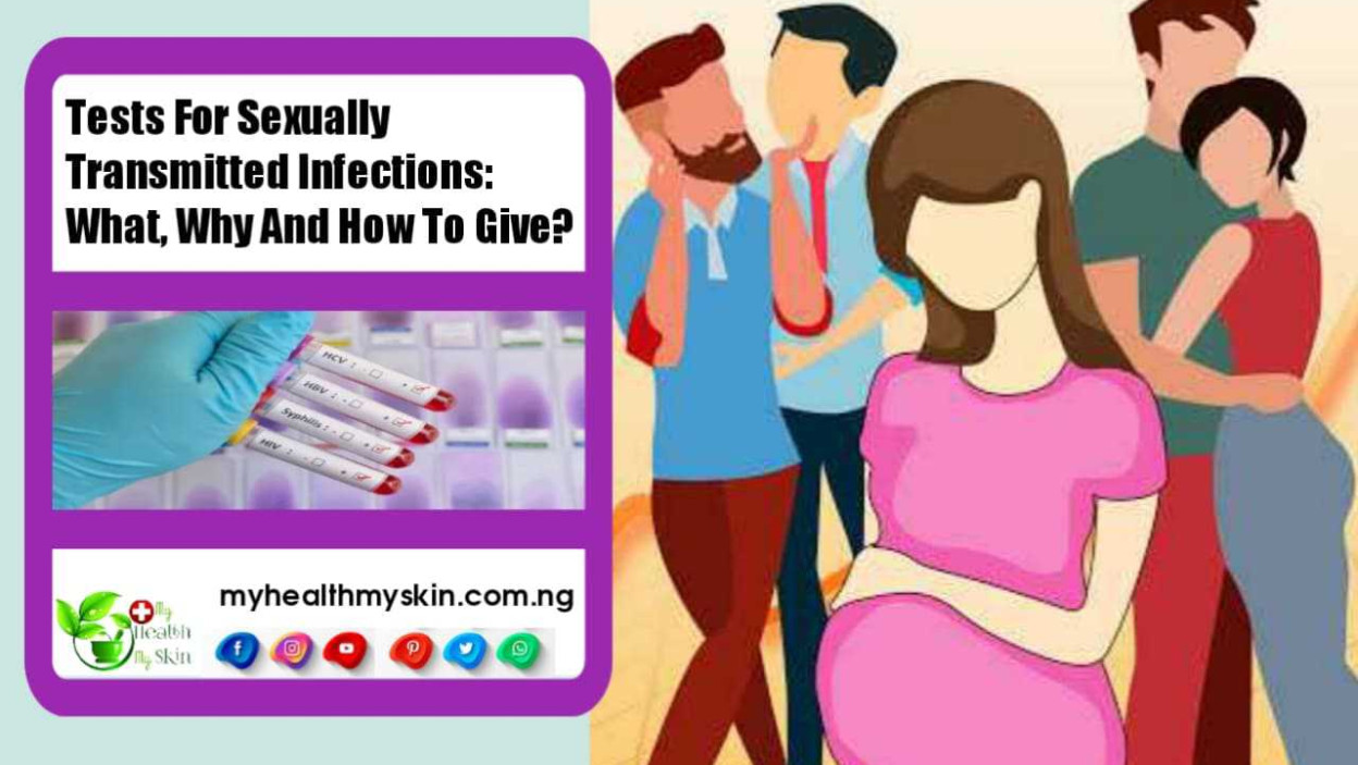 Tests for sexually transmitted infections: what, why and how to give?