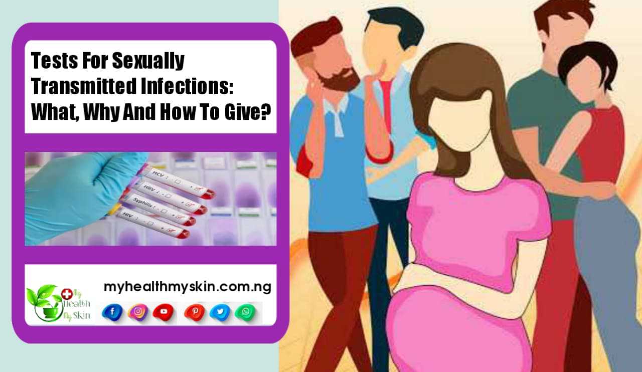 Tests for sexually transmitted infections: what, why and how to give?