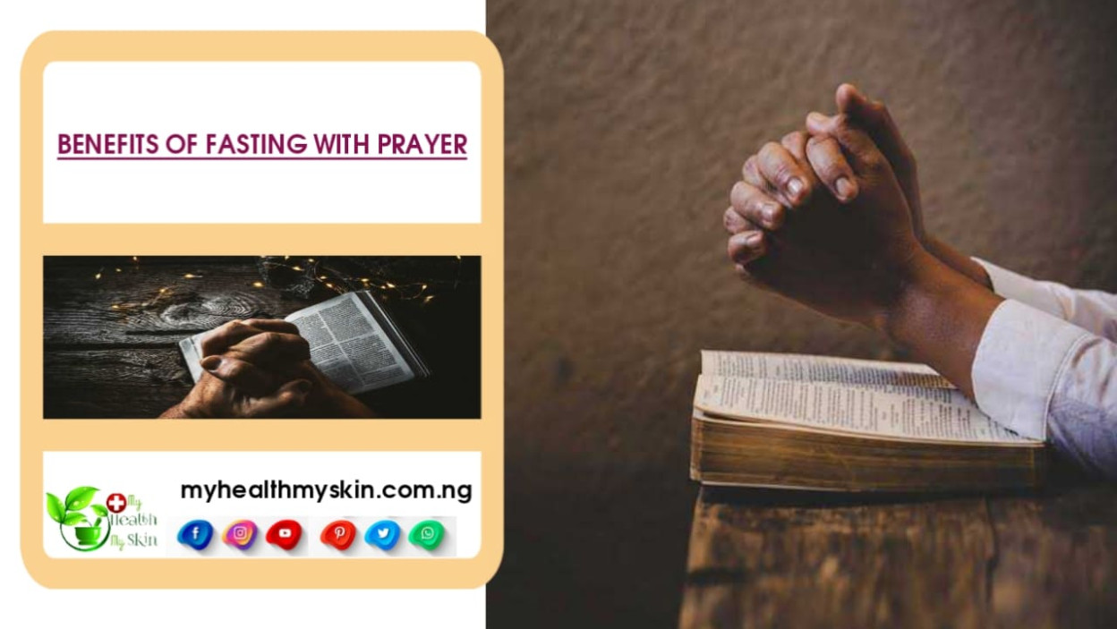 The Benefits of Fasting with Prayer in terms of Health and the Christian Religion