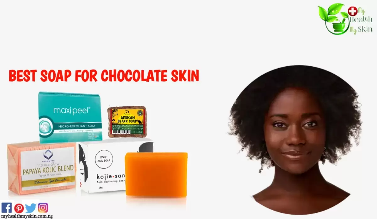 Best soap for chocolate skin