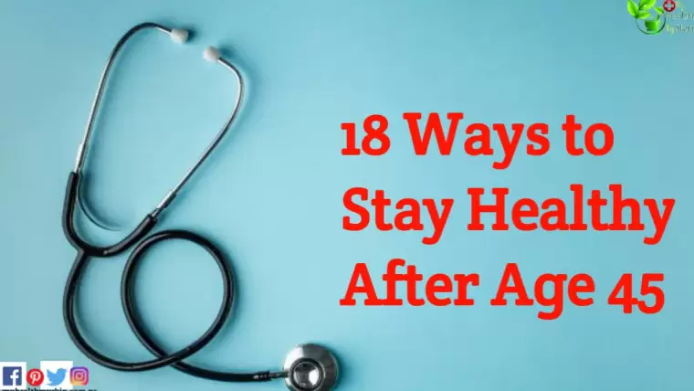 Ways to Stay Healthy After Age 45