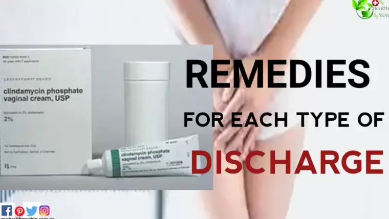 Remedies for each type of discharge0A