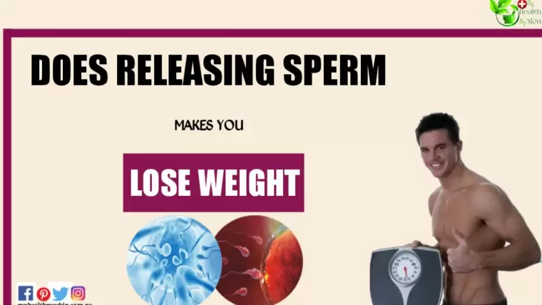 Does releasing sperm make you lose weight in men