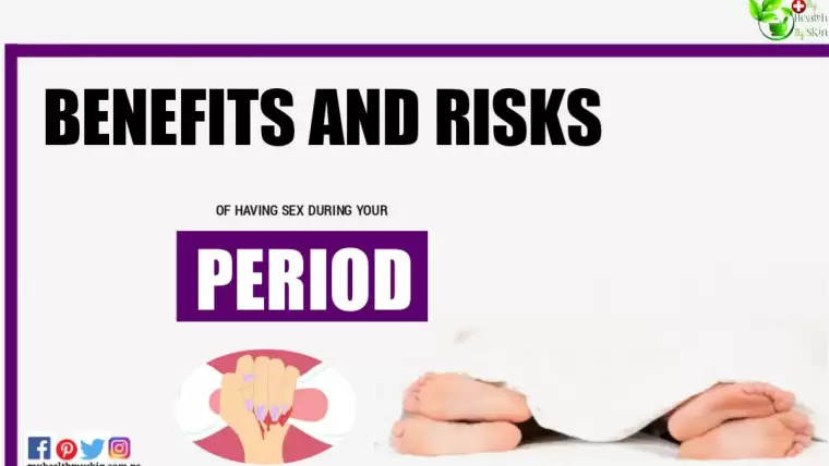 Benefits And Risks Of Having Sex During Your Period0A
