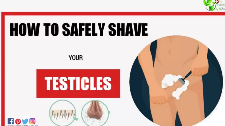 How To Safely Shave Your Testicles?