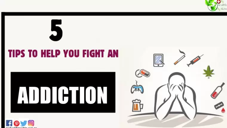 5 Tips To Help You Fight An Addiction