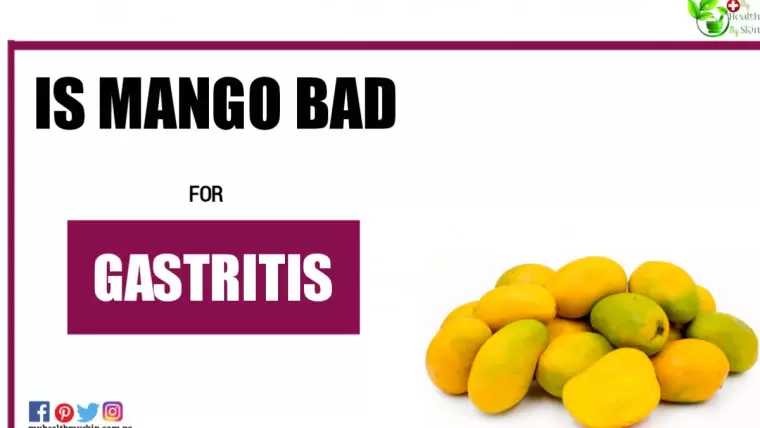Is Mango Bad For Gastritis