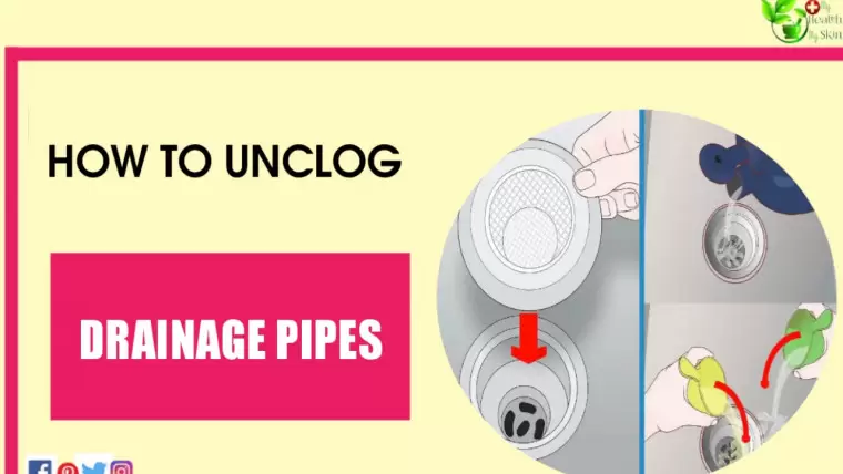 How To Unclog Drainage Pipes