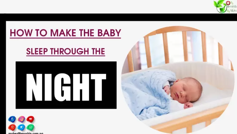 How To Make The Baby Sleep Through The Night Check Out These 5 Tips