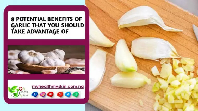 8 Potential Benefits Of Garlic That You Should Take Advantage Of